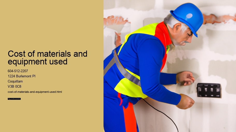 Cost of materials and equipment used