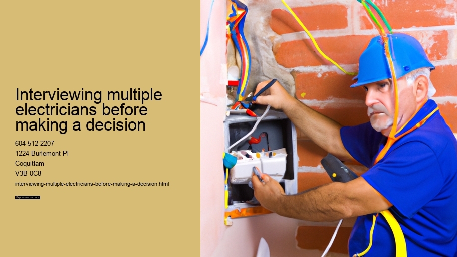 Interviewing multiple electricians before making a decision