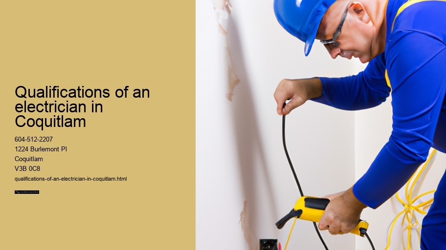 Qualifications of an electrician in Coquitlam